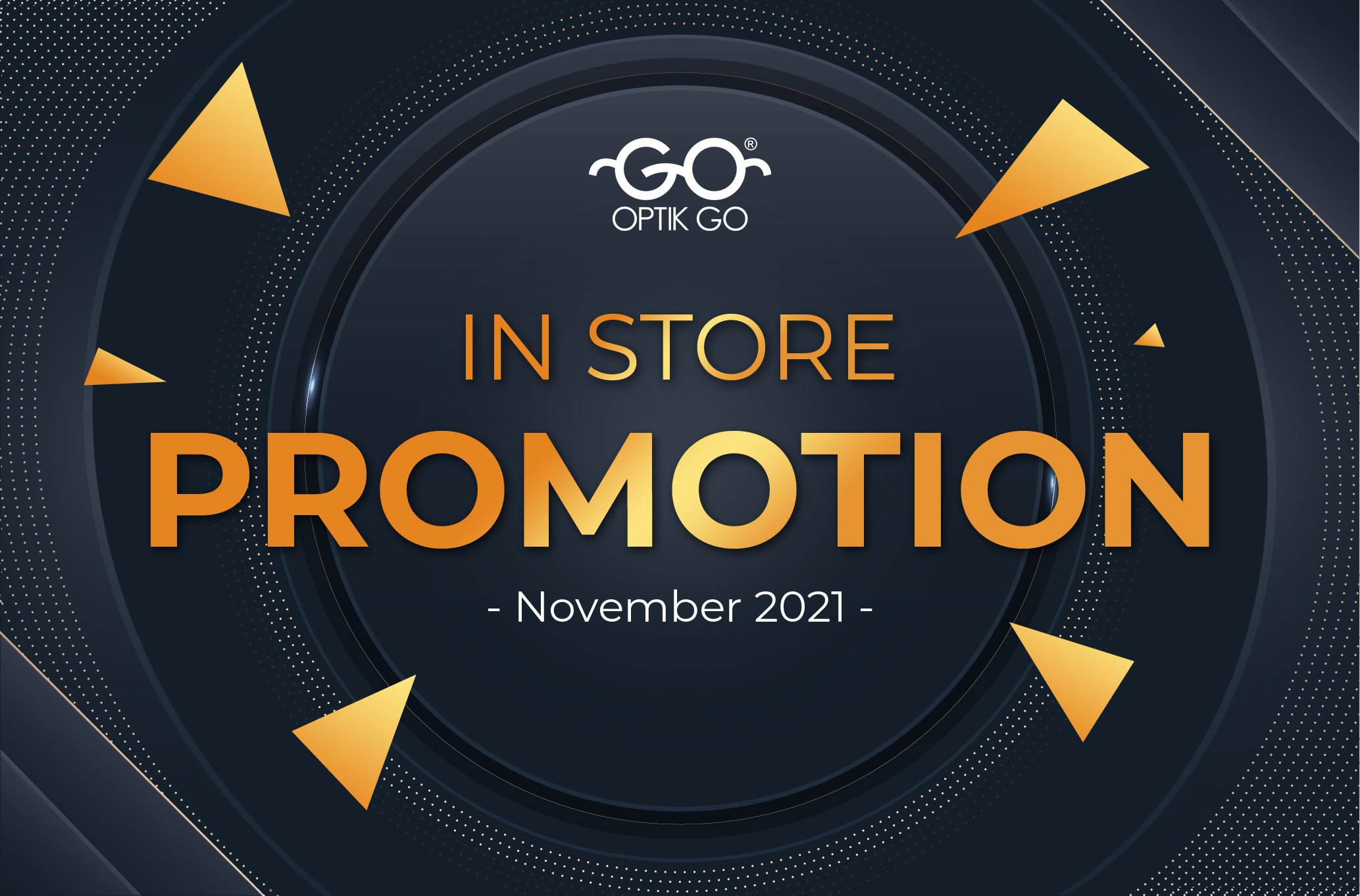Instore Optik Go Promotion - November 2021